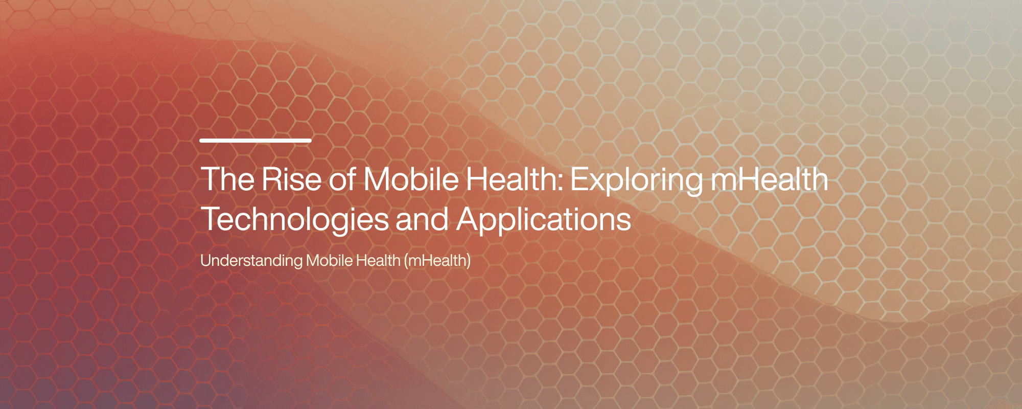 The Rise of Mobile Health: Exploring mHealth Technologies and Applications The Rise of Mobile Health: Exploring mHealth Technologies and Applications
