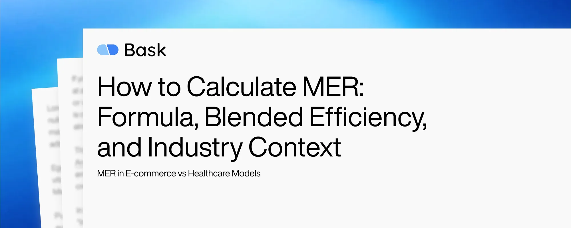 How to Calculate MER: Formula, Blended Efficiency, and Industry Context How to Calculate MER: Formula, Blended Efficiency, and Industry Context