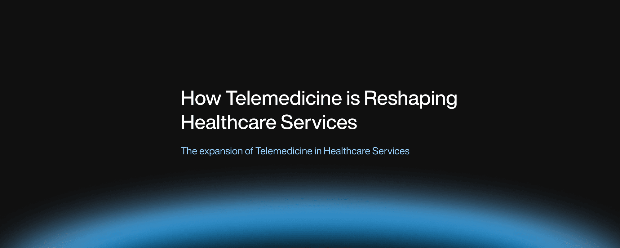 How Telemedicine is Reshaping Healthcare Services How Telemedicine is Reshaping Healthcare Services